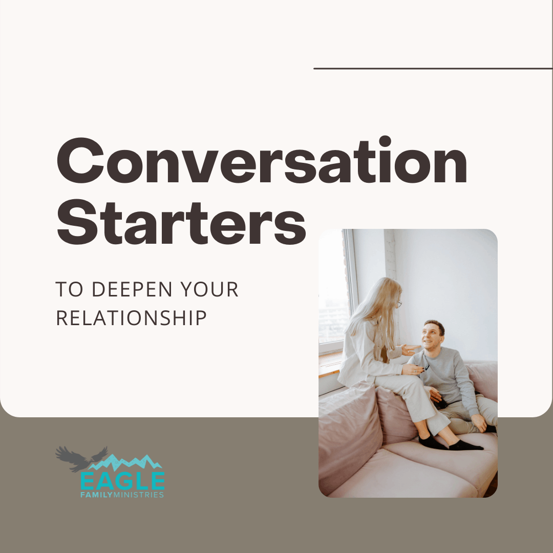 Conversation Starters, Communication in marriage, intimacy in marriage, Deepen Relationship, christian help, strong marriage, marriage ministry, relationship coach, fun marriage retreat, premarital counseling