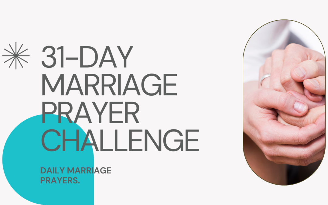 Embrace the New Year: A 31-Day Marriage Prayer Challenge