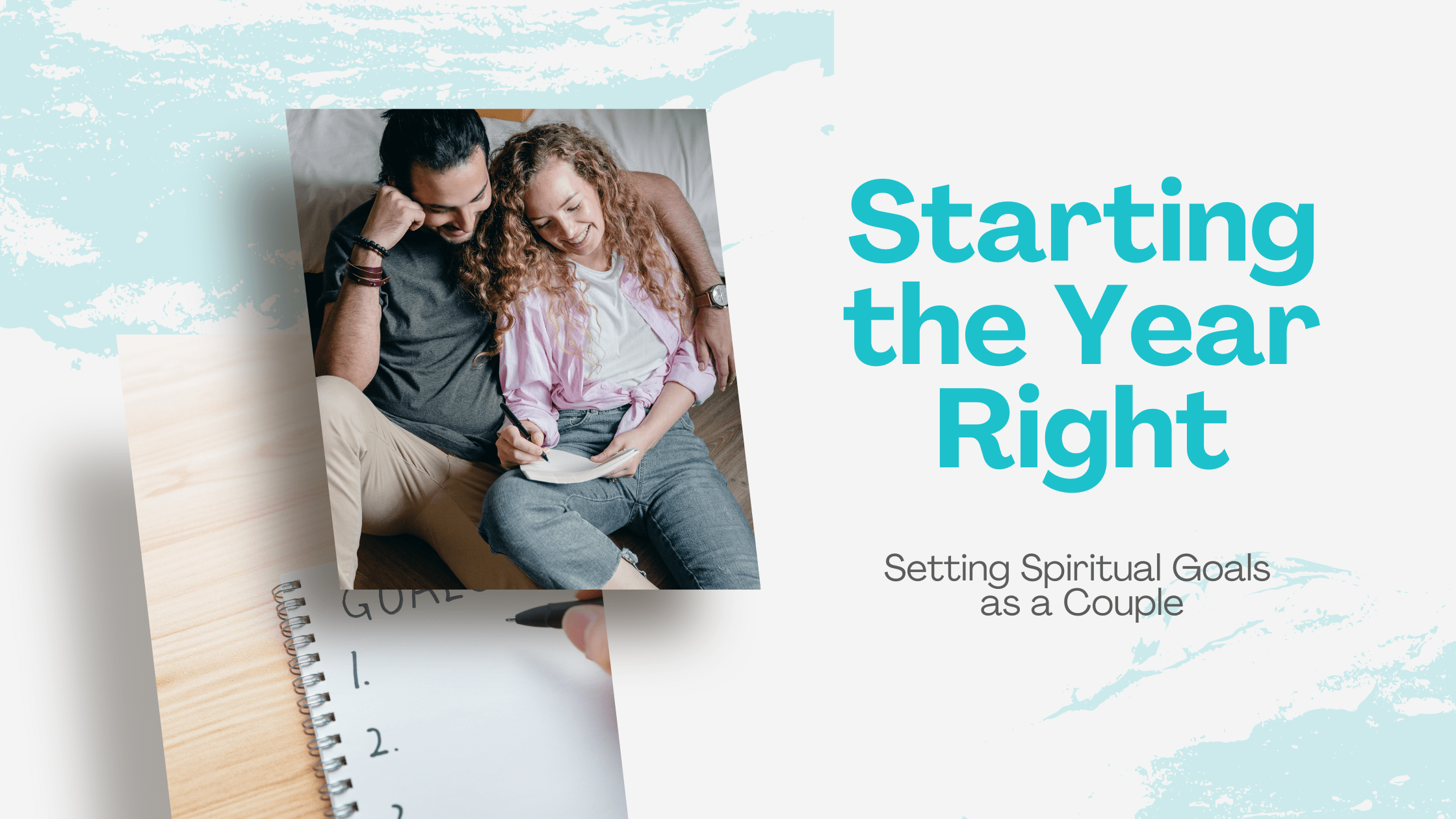 Starting the Year Right: Setting Spiritual Goals as a Couple