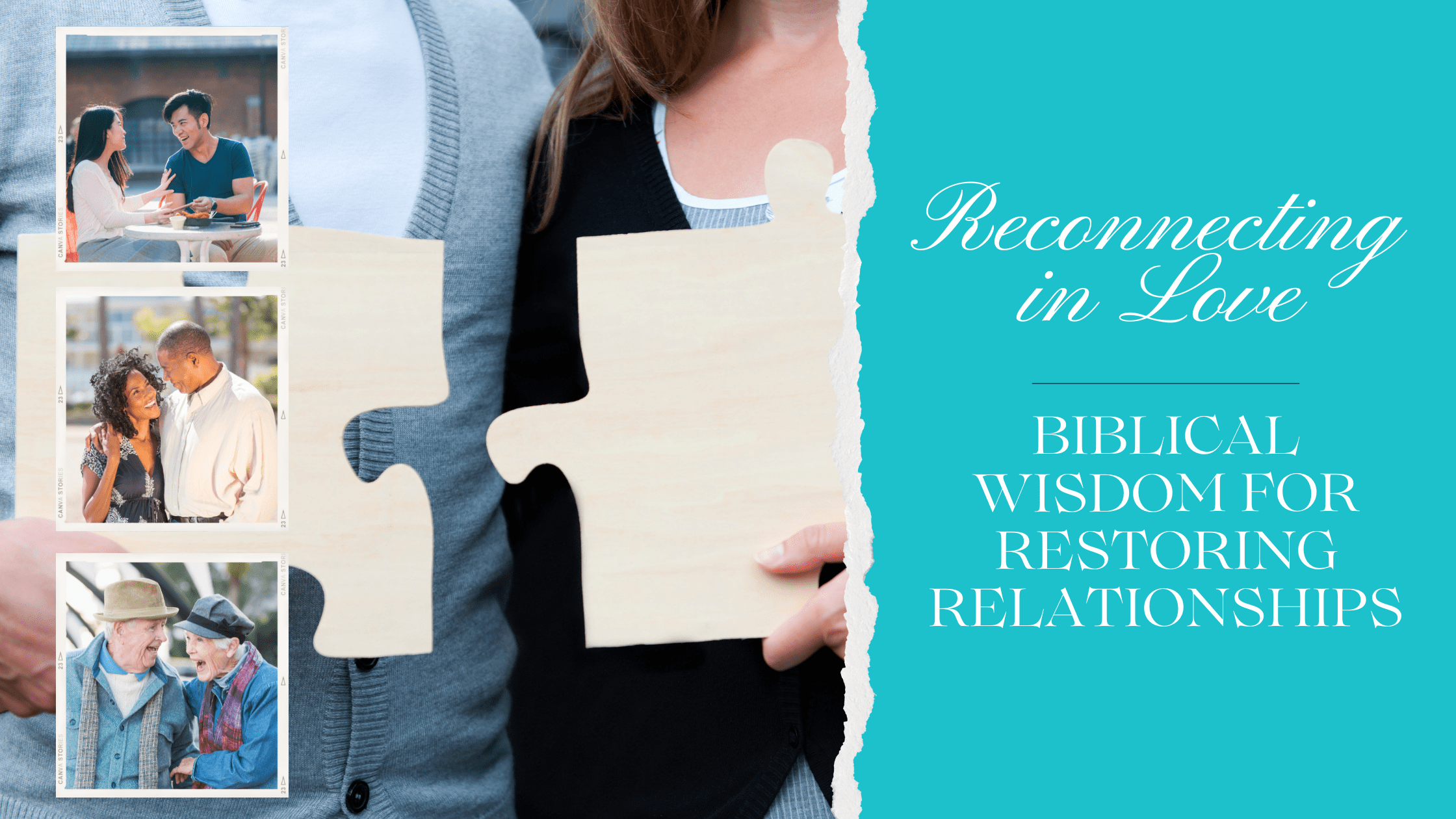 Reconnecting in Love: Biblical Wisdom for Restoring Relationships