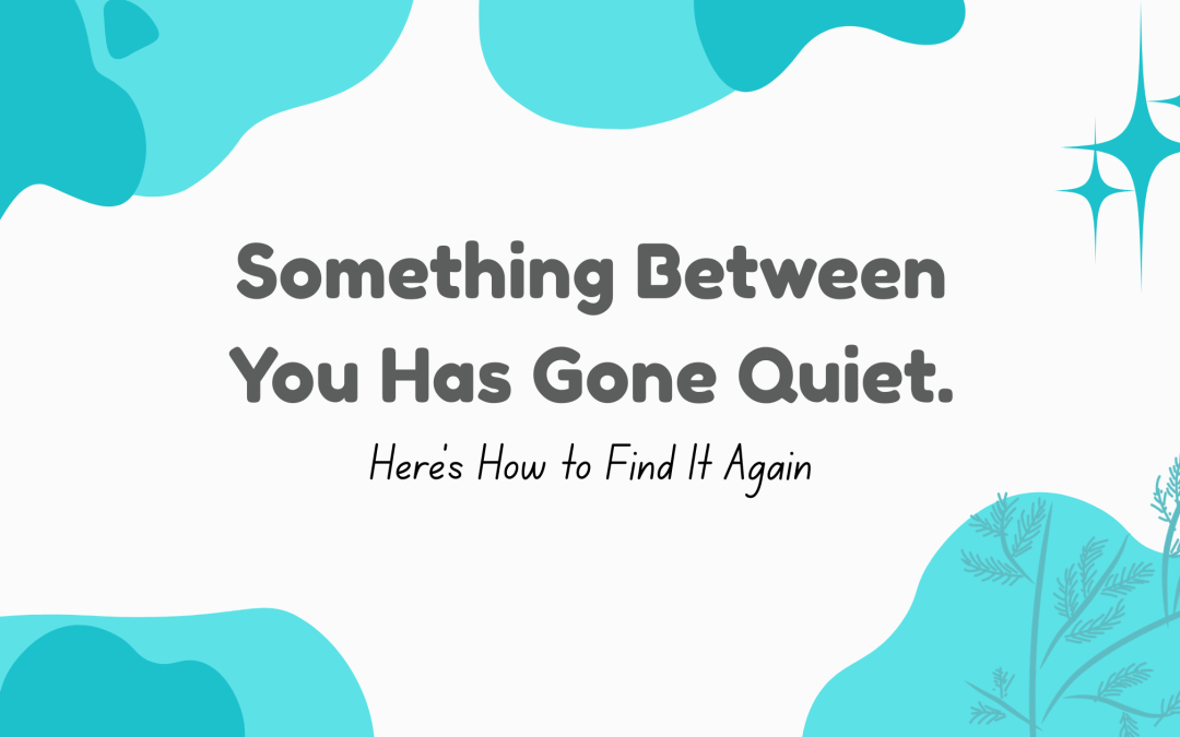 Blog header for 'Emotional Intimacy in Marriage: How to Reignite It' with a teal and white abstract design featuring organic shapes, sparkles, and plant illustrations, headline reading 'Something Between You Has Gone Quiet' with subtitle 'Here's How to Find It Again.